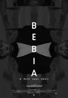 Бебиа, по моему единственному желанию смотреть онлайн (2021)